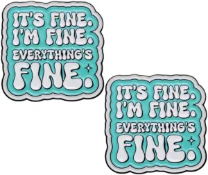 It's Fine I'M Fine Everything's Fine Brooch Pins Badge for Women Men Clothing Bags Jackets Hat Accessory Decoration 2 Pcs