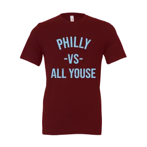 Philly vs All Youse Maroon T-Shirt | Philadelphia Baseball